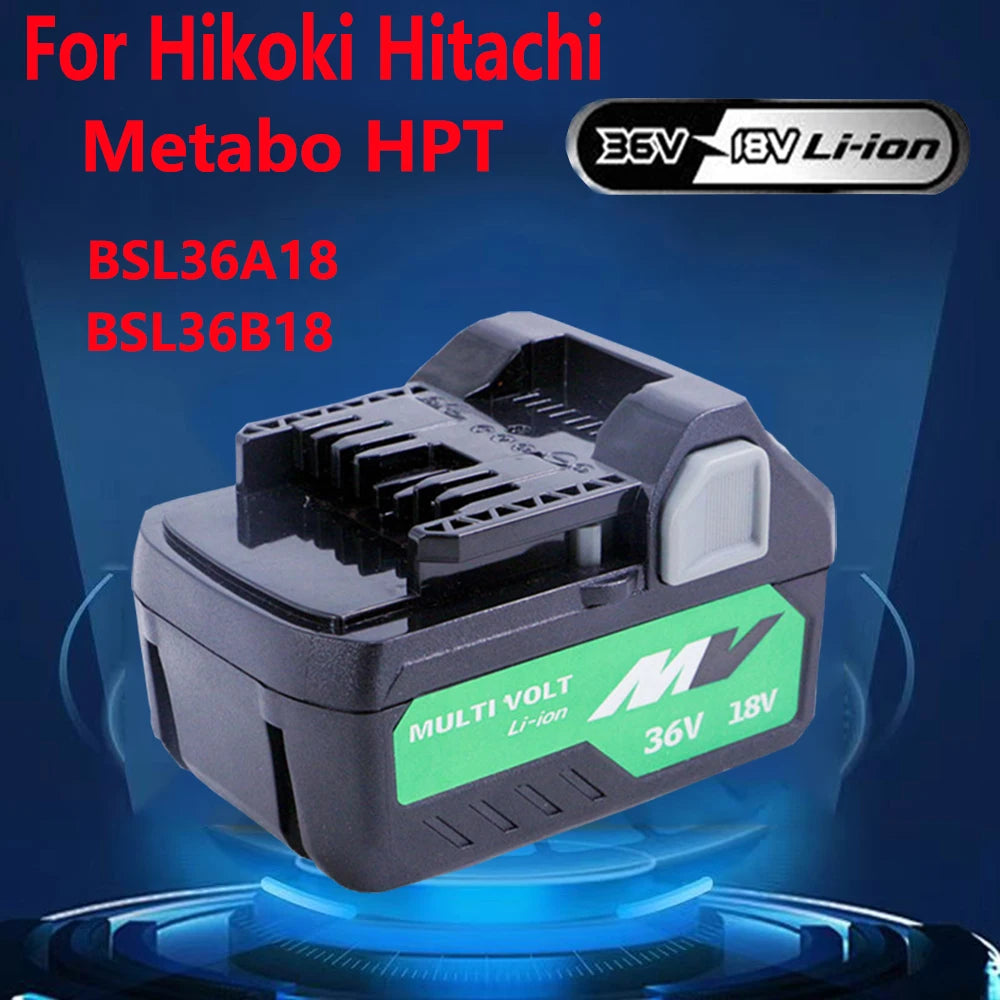 Hikoki Hitachi and Matabo 18V 36V Multi-Volt Li-Ion Replacement Battery For Hikoki Hitachi Metabo HPT Cordless Electric Tools BSL36A18 BSL36B18 Batteries